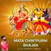 About Mata Chintpurni Bhajan Song